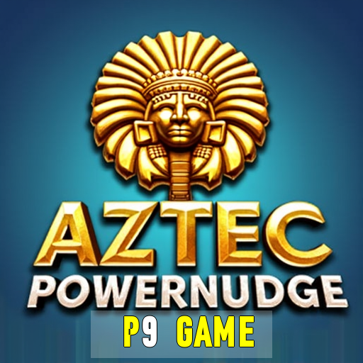 P9 GAME  - Download do app de cassino completo